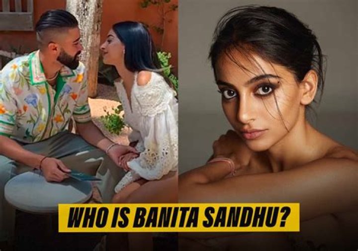 Banita Sandhu’s Boyfriend: Who is Banita Sandhu Dating?