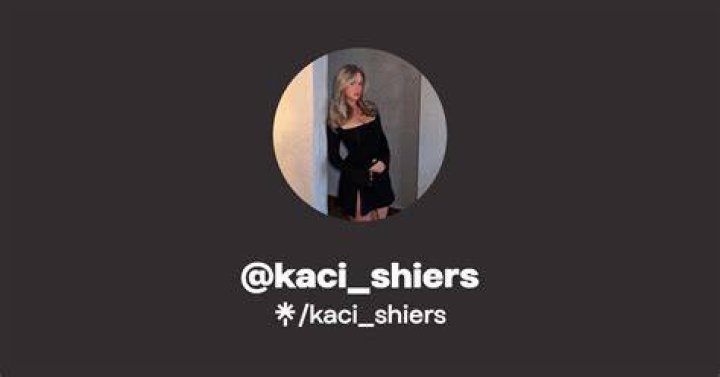 Kaci Shiers’s Boyfriend: Who is Kaci Shiers Dating?