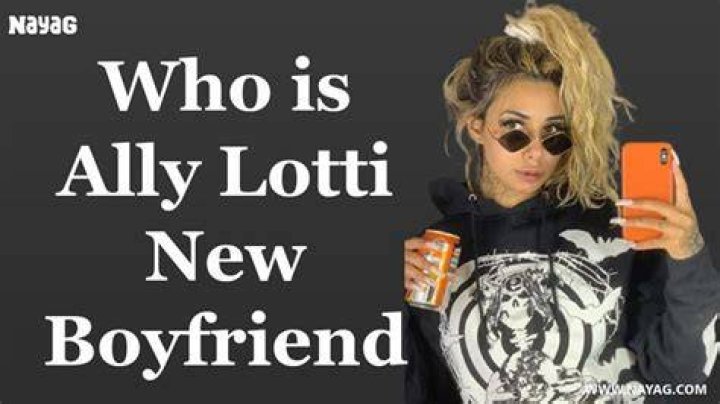 Who is Ally Lotti Dating – Ally Lotti's Girlfriend & Exes