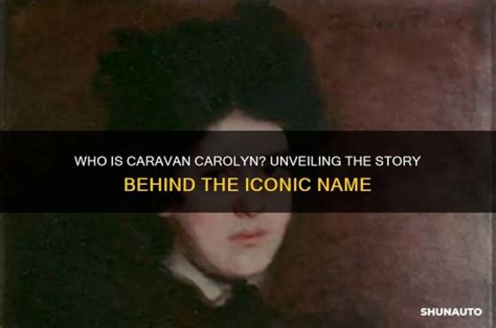 Who is Caravan Carolyn Dating – Caravan Carolyn's Boyfriend & Exes